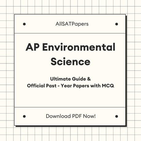 The Ultimate AP Environmental Science Guide & Official Past-Year Papers with MCQ - AllSATPapers