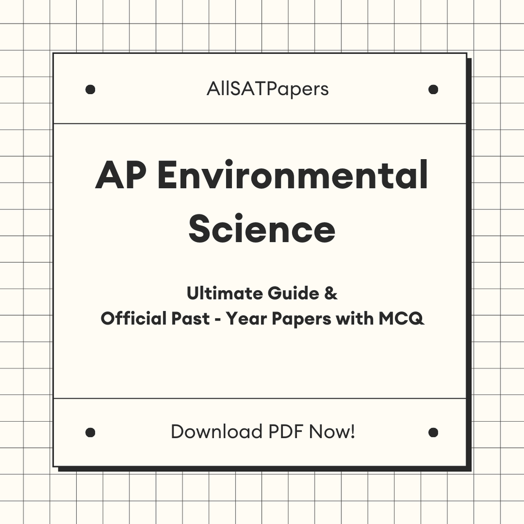 The Ultimate AP Environmental Science Guide & Official Past-Year Papers with MCQ - AllSATPapers