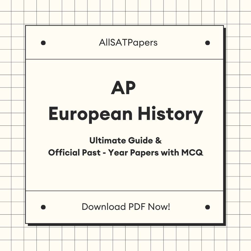 The Ultimate AP European History Guide & Official Past-Year Papers with MCQ - AllSATPapers