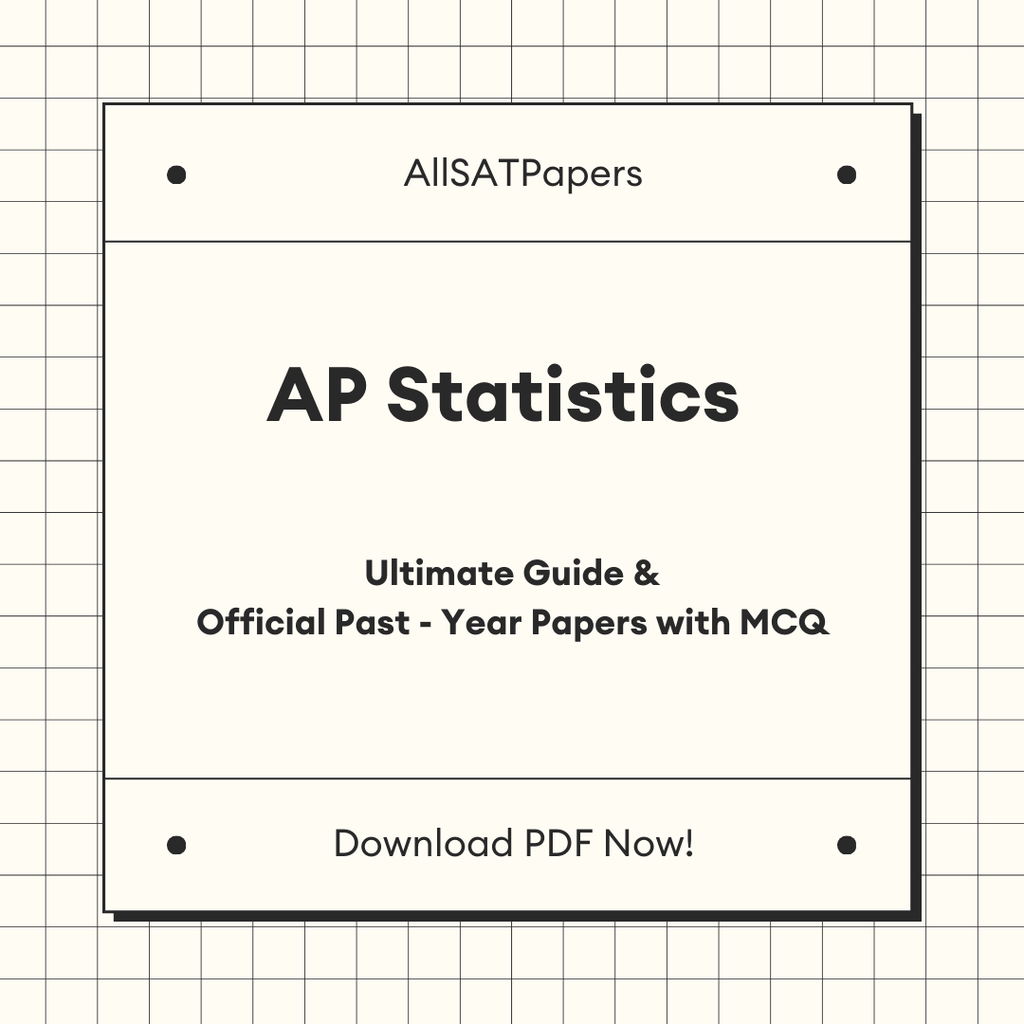 The Ultimate AP Statistics Guide & Official Past-Year Papers with MCQ - AllSATPapers