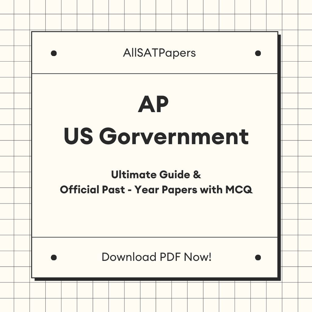 The Ultimate AP US Government Guide & Official Past-Year Papers with MCQ - AllSATPapers