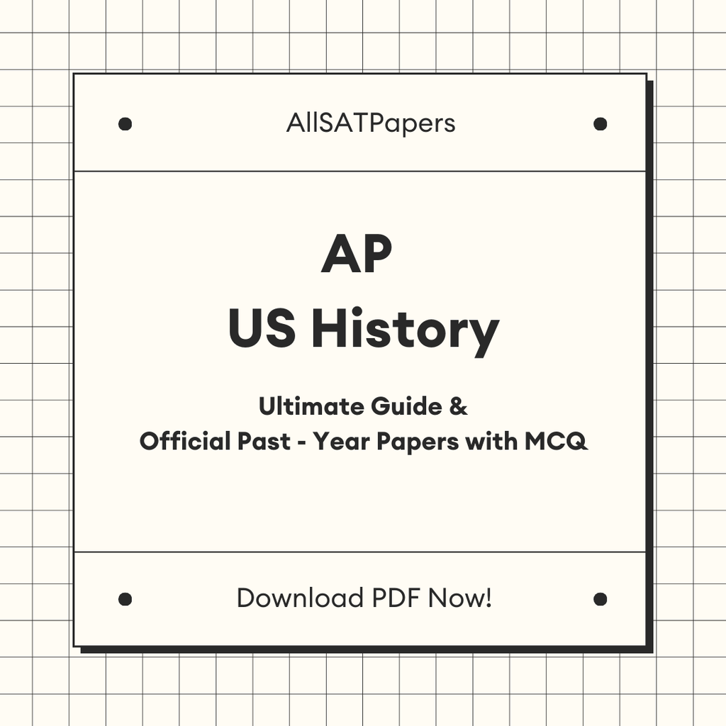 The Ultimate AP US History Guide & Official Past-Year Papers with MCQ - AllSATPapers