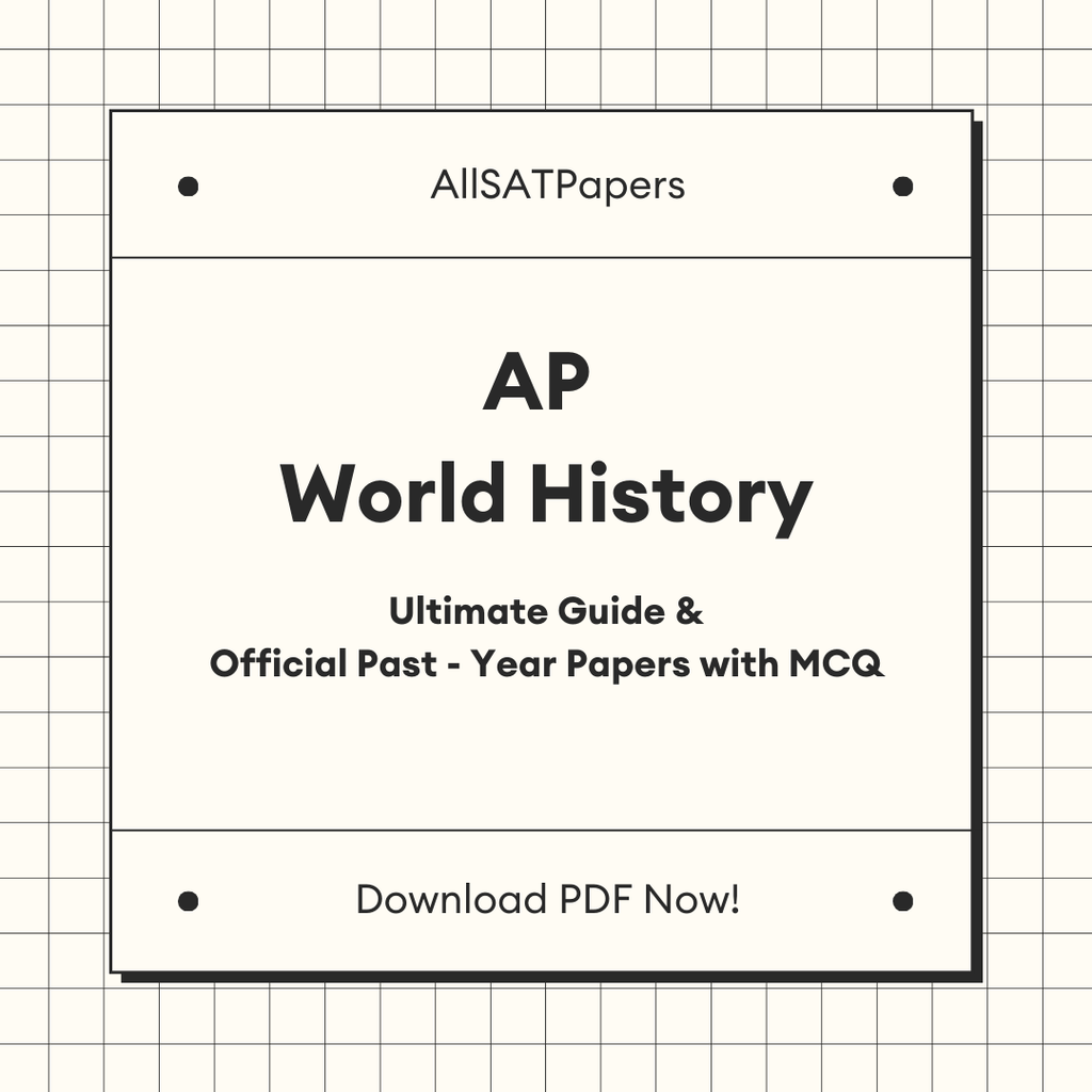 The Ultimate AP World History Guide & Official Past-Year Papers with MCQ - AllSATPapers