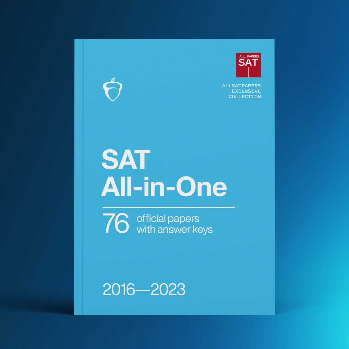 76 Official SAT QAS & Real Papers with Answer Keys - AllSATPapers