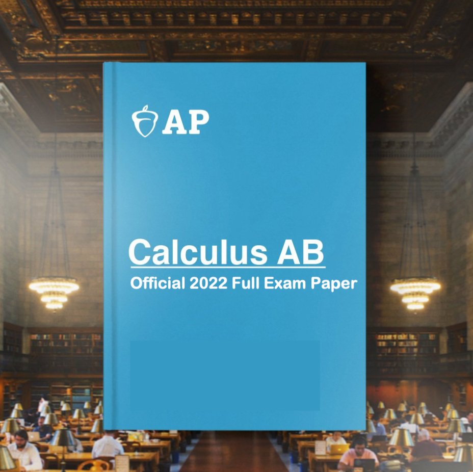 AP Calculus AB Official 2022 Full Exam Paper with MCQ - AllSATPapers