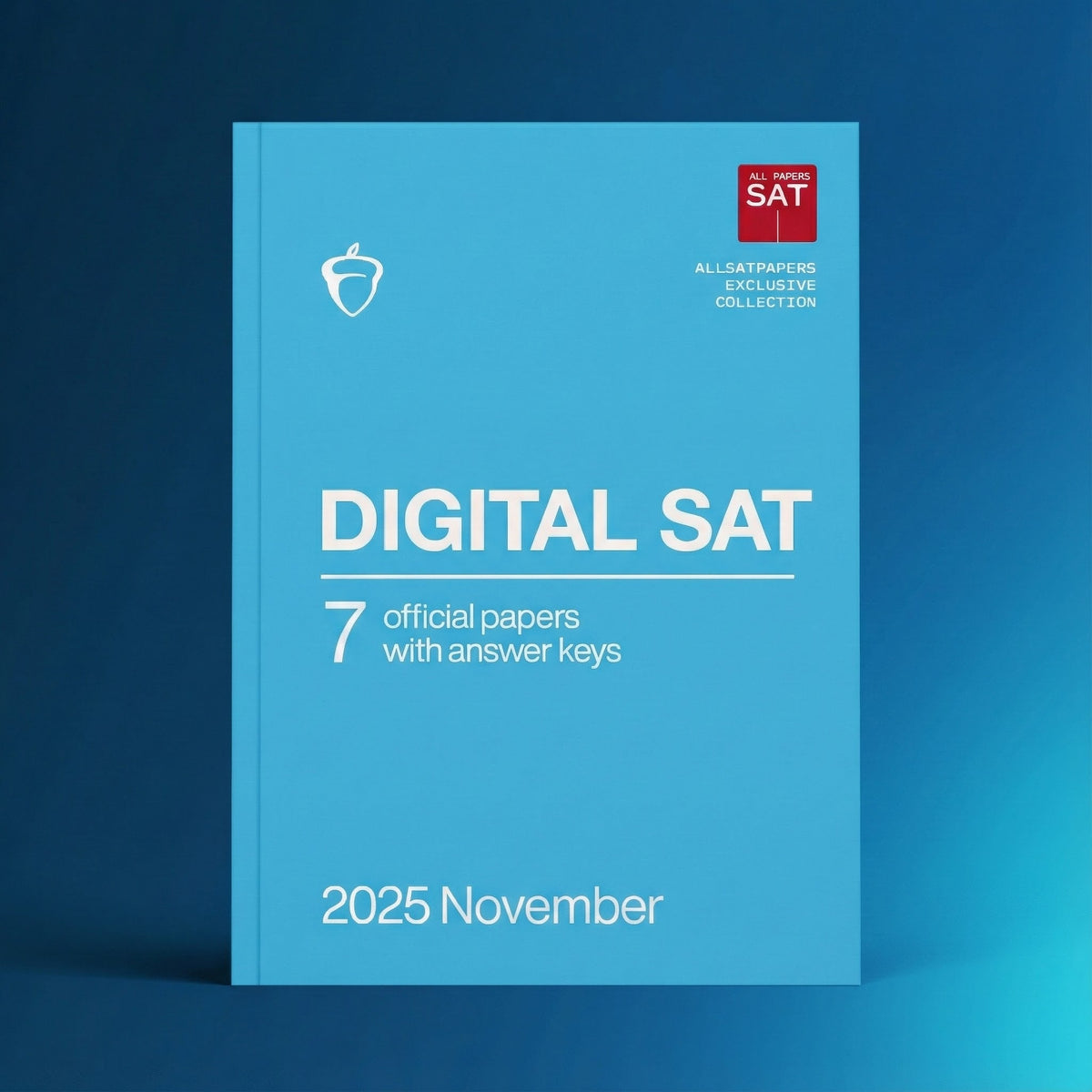 LATEST 2023 - 2025 Digital SAT DSAT QAS & Real Papers with Answer Keys - AllSATPapers
