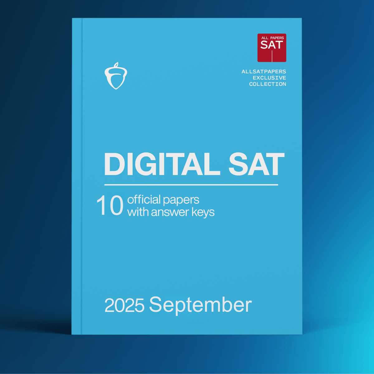 LATEST 2023 - 2025 Digital SAT DSAT QAS & Real Papers with Answer Keys - AllSATPapers