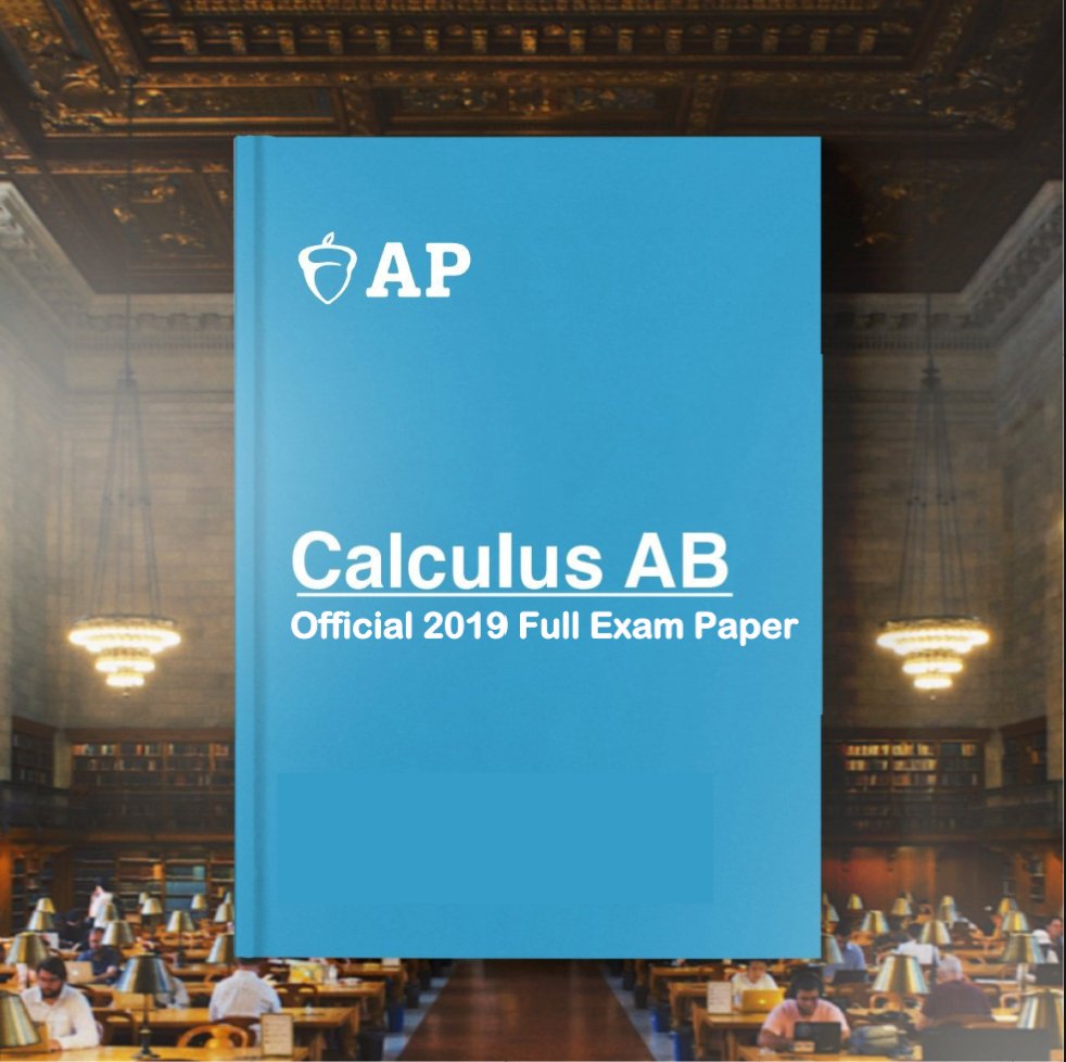 AP Calculus AB Official 2019 Full Exam Paper with MCQ - AllSATPapers